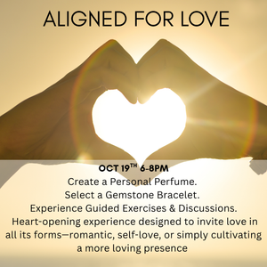Aligned  For Love - October 19th 6-8pm