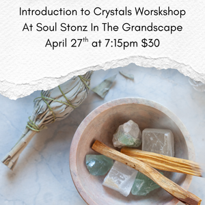 Crystal Basics Workshop - Sunday April 27th 7:15p-7:45pm