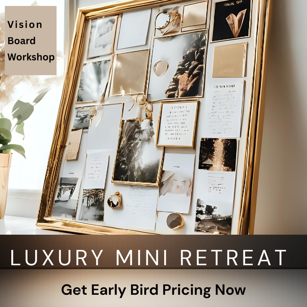 Vision Board - Luxury Mini Retreat Jan 11, 2026., 10-3pm