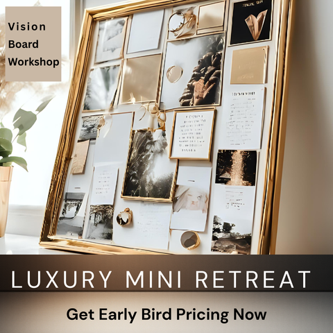 Vision Board - Luxury Mini Retreat Jan 11, 2026., 10-3pm